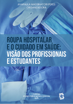 Roupa hospitalar e o cuidado em saúde:  visão dos profissionais e estudantes