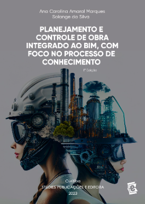 Planejamento e controle de obra integrado ao BIM, com foco no processo de conhecimento